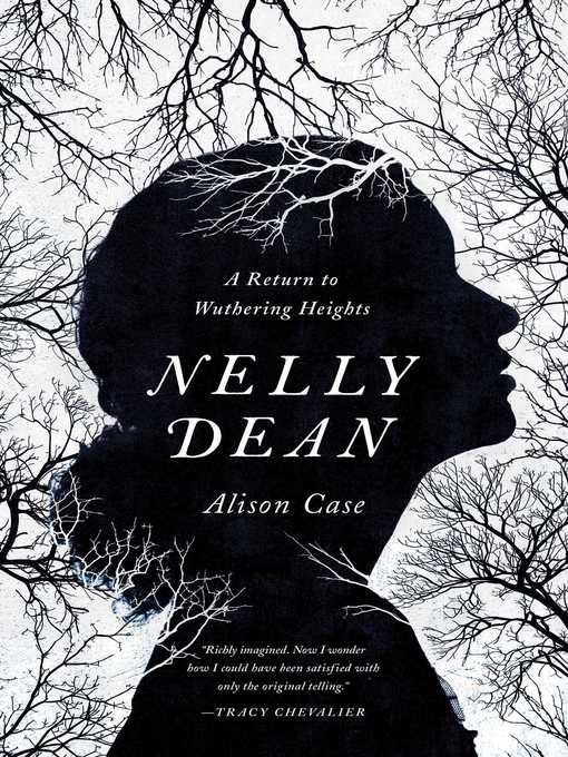 Title details for Nelly Dean by Alison Case - Wait list